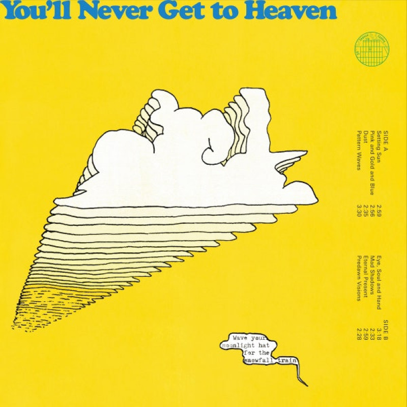 © You'll Never Get to Heaven: »Wave Your Moonlight Hat For The Snow Fall Train«