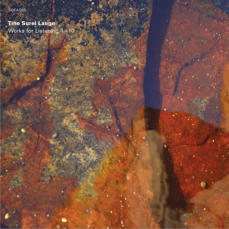 Tine Surel Lange: »Works for Listening 1-10«. © Sofa Music Tine Surel Lange: »Works for Listening 1-10«. © Sofa Music