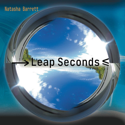 Natasha Barrett: »Leap Seconds«. © Sargasso